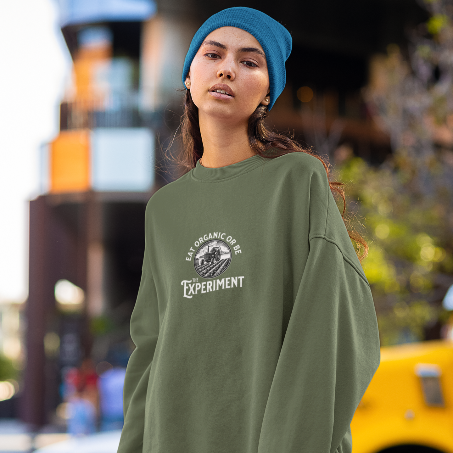 Eat Organic Or Be The Experiment - Organic Sweatshirt